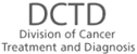 NCI Division of Cancer Treatment and Diagnosis (DCTD)